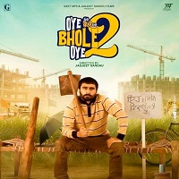 Oye Bhole Oye 2 (2026) Punjabi Full Movie Watch Online HD Print Free Download
