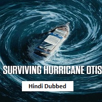Surviving Hurricane Otis (2026) Hindi Dubbed Full Movie Watch Online HD Print Free Download