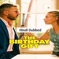 The Birthday​ Gift​ (2026) Hindi Dubbed Full Movie Watch Online HD Print Free Download