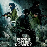The Great Punjab Robbery (2026) Punjabi