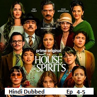 The House of the Spirits (2026 Ep 4-5) Hindi Dubbed Season 1 Watch Online HD Print Free Download