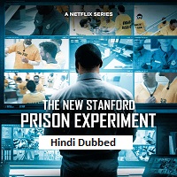The New Stanford Prison Experiment (2026) Hindi Dubbed Season 1 Complete Watch Online HD Print Free Download