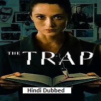 The Trap (2026) Hindi Dubbed Season 1 Complete Watch Online HD Print Free Download