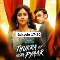 Thukra Ke Mera Pyaar (2026 Ep 17-20) Hindi Season 2 Watch Online HD Print Free Download