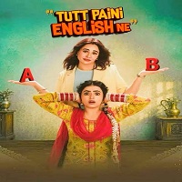 Tutt Paini English Ne (2026) Punjabi Full Movie Watch Online HD Print Free Download